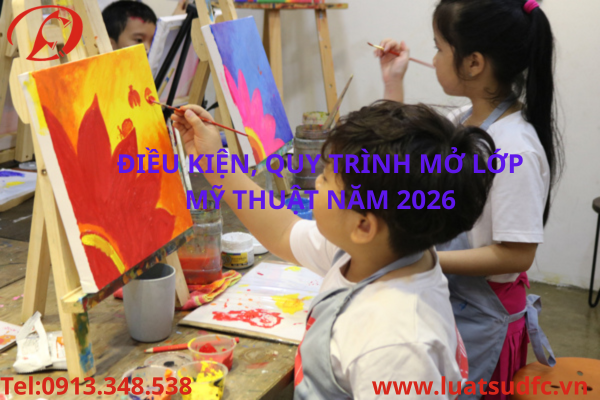 MỞ LỚP LUYỆN VẼ TRUNG TÂM MỸ THUẬT ĐIỀU KIỆN HỒ SƠ THỦ TỤC PHÁP LÝ TỪ A ĐẾN Z