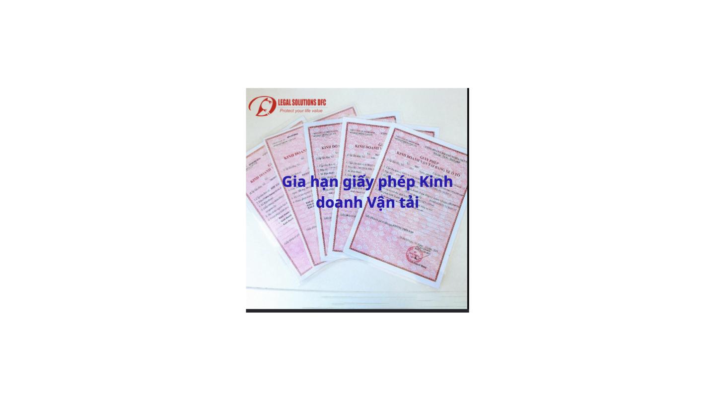 Thủ tục gia hạn giấy phép kinh doanh vận tải tại TP. Hồ Chí Minh