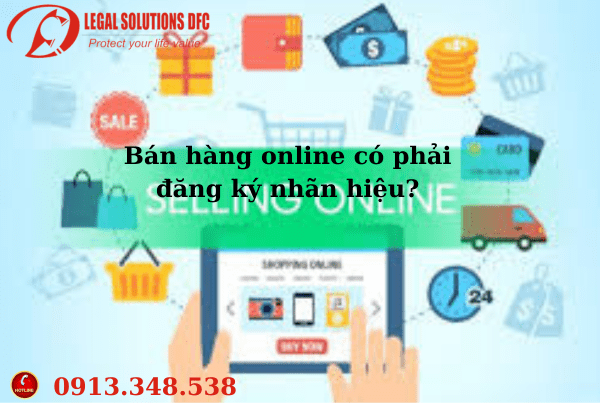 Bán hàng online – Có cần đăng ký nhãn hiệu không?