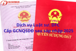 Quy trình, thủ tụccấp GCNQSDĐ sau sáp nhập địa giới hành chính 2025