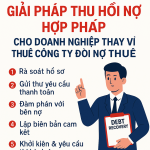 Giải pháp thu hồi nợ hợp pháp cho doanh nghiệp thay vì thuê công ty đòi nợ thuê