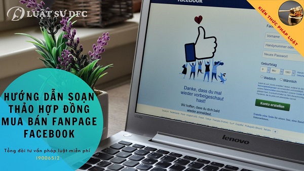 Hướng dẫn soạn thảo hợp đồng mua bán Fanpage Facebook